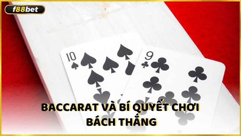 Baccarat Va Bi Quyet Choi Bach Thang