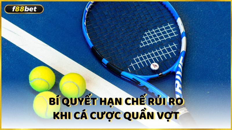 Bi Quyet Han Che Rui Ro Khi Ca Cuoc Quan Vot